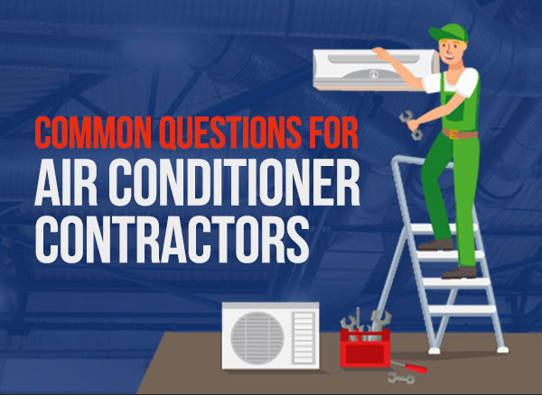 Common Questions For Air Conditioner Contractors [infographic]